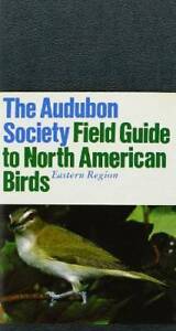 The Audubon Society Field Guide To North American Birds: Eastern Region - GOOD
