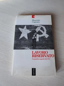 Lavoro riservato - Maurizio Caprara - Feltrinelli - Foto 1 di 3
