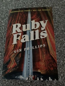 RUBY FALLS. GIN PHILLIPS. TASCHENBUCH. PROOF. NEU. - Bild 1 von 2