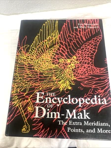 The Encyclopedia of Dim-Mak: The Extra Meridians Simpson Wally Hardback book - Foto 1 di 8