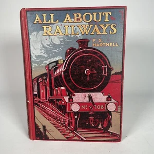 All About Railways Book F.S Hartnell Illustrated Locomotives Trains Cassell & Co - Picture 1 of 21