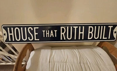 NEW- MLB - NEW YORK YANKEES - "House That Ruth Built" Metal STREET SIGN - 36" - Image 1 of 4