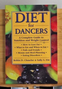 Diet for Dancers Robin D. Chmelar Sally S. Fitt Paperback 1990 - Picture 1 of 8