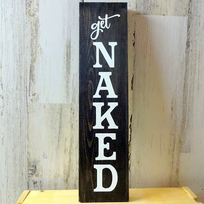 Rustic Wood Handmade Sign - Bathroom Decor - GET NAKED - Bedroom Laundry 14" - Image 1 of 4