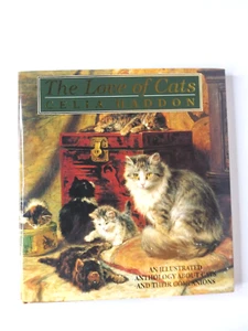 The Love of Cats Illustrated Anthology Celia Haddon 1992 HC/DJ Book - Picture 1 of 5