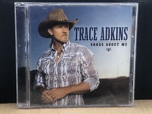 Trace Adkins, Songs About Me CD, MULTIPLE CD'S SHIP FREE, SEE STORE!!!
