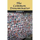 The Common Denominator By Clara Petty Paperback 2017   Paperback New Clara Pe