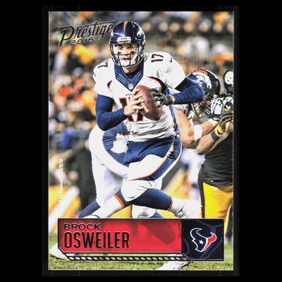 Brock Osweiler #58 2016 Panini Prestige Houston Texans Football Card NFL - Image 1 of 3