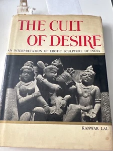 The Cult of Desire: An Interpretation of Erotic Sculpture of India – Kanwar Lal - Picture 1 of 8