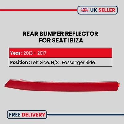 2013 - 2017 SEAT IBIZA HATCH FR REAR BUMPER REFLECTOR LEFT 6J3 945 105D - Image 1 of 4