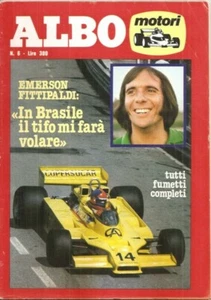 ALBO MOTORI N. 6 EMERSON FITTIPALDI IN BRASILE IL TIFO MI FARA' VOLARE - Foto 1 di 1