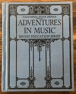 Vintage California State Series ~ 1931 Adventures in Music ~ CA. State Textbook - Image 1 of 4