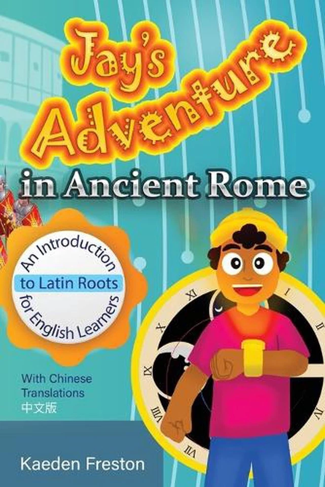Jay's Adventure in Ancient Rome: An Introduction to Latin Roots for English Lear - Image 1 of 1
