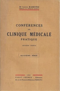 Louis Ramond. PRAKTISCHE MEDIZINISCHE KLINIK KONFERENZEN. Achte Serie. 1941 - Bild 1 von 2