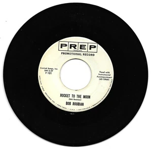 BOB ROUBIAN-PREP 101 RARE ROCKABILLY 45 RPM ROCKET TO THE MOON VG++ CLEAN LABELS - Imagen 1 de 1