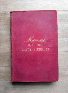 Murray's Handbook - Alps Of Savoy & Piedmont, Switzerland - 1893 - two maps gone - Picture 1 of 9