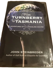 Von Turnberry nach Tasmanien Abenteuer eines reisenden Golfers John Steinbreder - Bild 1 von 7