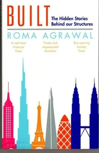 Built: The Hidden Stories Behind Our Structures : Roma Agrawal - Picture 1 of 2