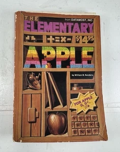 THE ELEMENTARY APPLE William B. Sanders Paperback Book Spiral Datamost Computers - Imagen 1 de 7