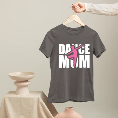 Dance Mum T-shirt Family Happy Mother's Day Mama Ladies Kids Love Mom Gifts - Image 1 of 4