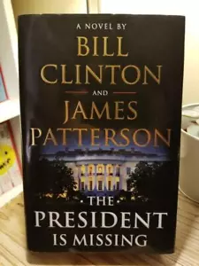 The President Is Missing by Bill Clinton & James Patterson 1st & 1st HB DJ LNC!! - Imagen 1 de 12