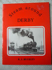 Steam Around Derby by R.J.Buckley (Becknell books 1983)