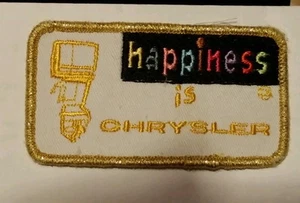 RARE VINTAGE happiness is CHRYSLER (FISHING) Sew on Patch 3"X2" - Picture 1 of 2