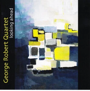 George Robert Quartet Looking Ahead - Bild 1 von 2