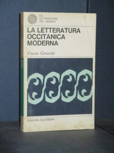 F. Garavini - La letteratura occitanica moderna - Sansoni/Accademia (50) - 1970 - Foto 1 di 1