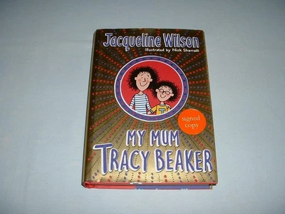 JACQUELINE WILSON MY MUM TRACY BEAKER *SIGNED* FIRST EDITION Hardback Book (1ST) - image 1 of 3