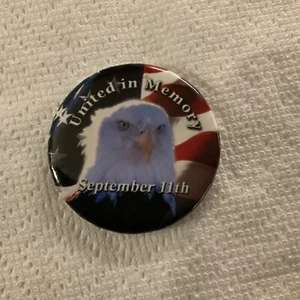 United in Memory September 11th Pinback Button Bald Eagle New York City WTC - Picture 1 of 2