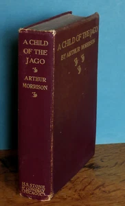 Arthur Morrison: A Child of The Jago - Hardback, 1st US Edition-1896- Good+ - Picture 1 of 6