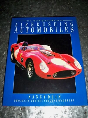 Airbrushing Automobiles Tips Techniques & Projects by Nancy Duin HC DJ Book NEW - Image 1 of 4