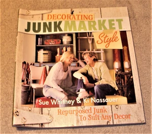 Decorating JunkMarket Style : Repurposed Junk to Suit Any Decor by Ki... - Picture 1 of 3