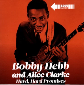 BOBBY HEBB / ALICE CLARK Hard Hard Promises  - New 70s Soul 45 (Soul Direction) - Picture 1 of 5