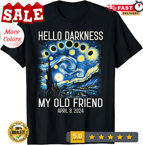 Hello Darkness My Old Friend Solar Eclipse April 08, 2024 Unisex T-Shirt.