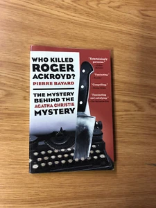 Who Killed Roger Ackroyd by Pierre Bayard - Pub: New Press - 2001 - Paperback - Picture 1 of 1