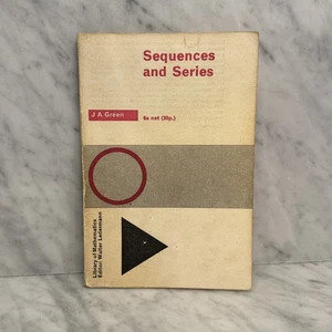 Sequences and Series by J. A. Green - 1958 Library of Mathematics 1970 printing - Picture 1 of 11