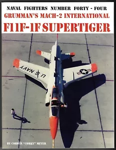 Naval Fighters Number 44 Grumman's Mach-2 International F11F-1F Supertiger - Imagen 1 de 1