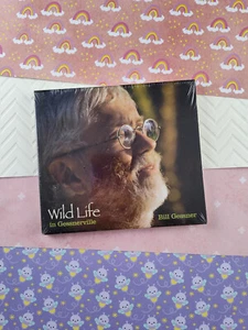 Bill Gessner: Wild Life in Gessnerville, pop. 20 in Three Suites Audio CD - Imagen 1 de 2