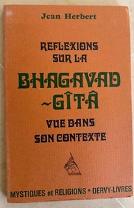 Réflexions sur la Bhagavad-Gîtâ vue dans son contexte par Jean Herbert (TBE) - Imagen 1 de 1