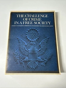 The Challenge Of Crime In A Free Society President's Commission Report 1967 - Bild 1 von 9