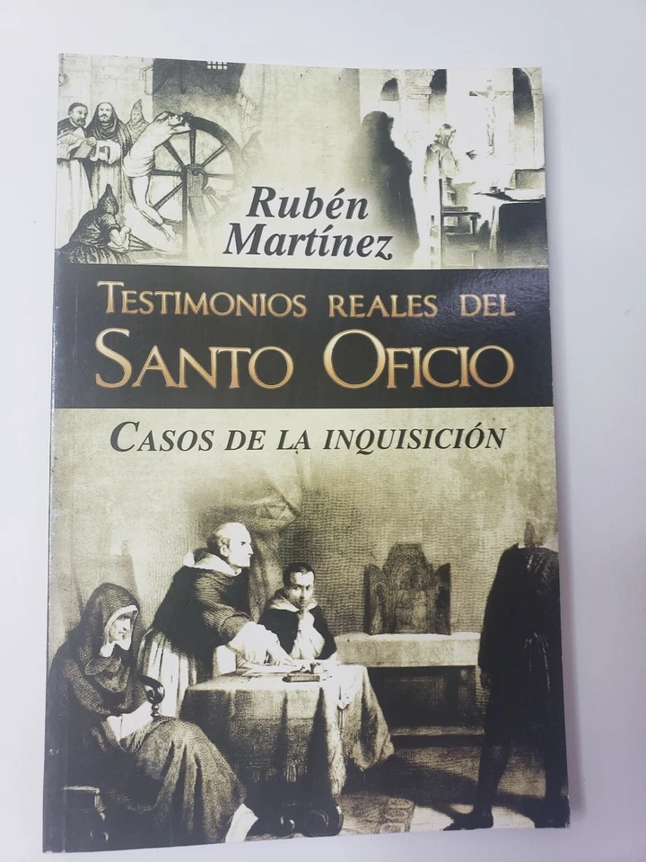 Testimonios Reales Del Santo Oficio De Ruben Martinez LIBRO NUEVO En Espanol