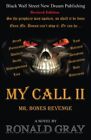 My Call Ii: Mr. Bones Revenge Ronald H Gray New Book 9780692230473