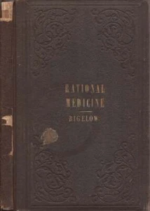 Jacob M D Bigelow / Kurze Ausstellungen der rationalen Medizin, zu denen 1860 - Bild 1 von 1