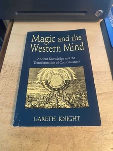 Gareth Knight: Magic & the Western Mind: Ancient Knowledge & the Transformation - Bild 1 von 1