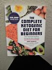 The Complete Ketogenic Diet for Beginners: Your Essential Guide to Living