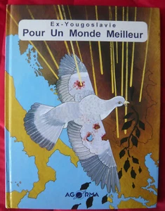 Ex-Yougoslavie Pour un monde meilleur faits et impressions - Imagen 1 de 1
