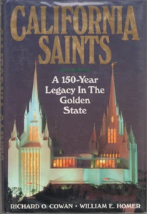 California Saints by Richard O. Cowan, William E. Homer SIGNED FIRST EDITION - Imagen 1 de 2
