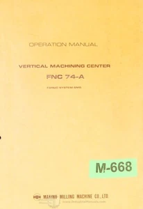 Makino FNC 74-A, VMC Fanuc 6MB Installation and Operations Manual - Picture 1 of 5